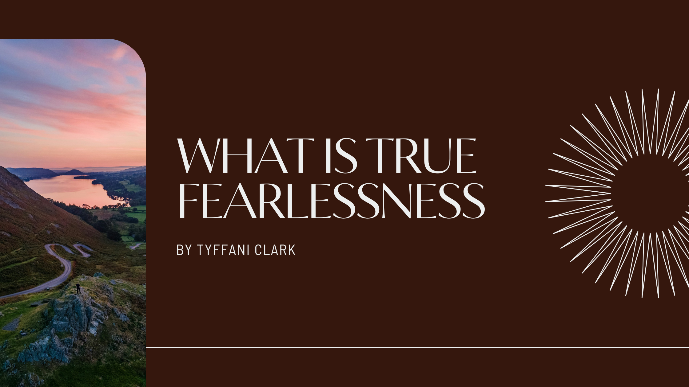 What is True Fearlessness